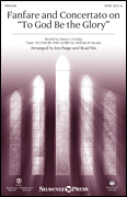 Fanfare and Concertato on To God Be the Glory [HL:35031249]