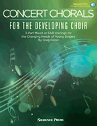 Concert Chorals for the Developing Choir [HL:35032488]
