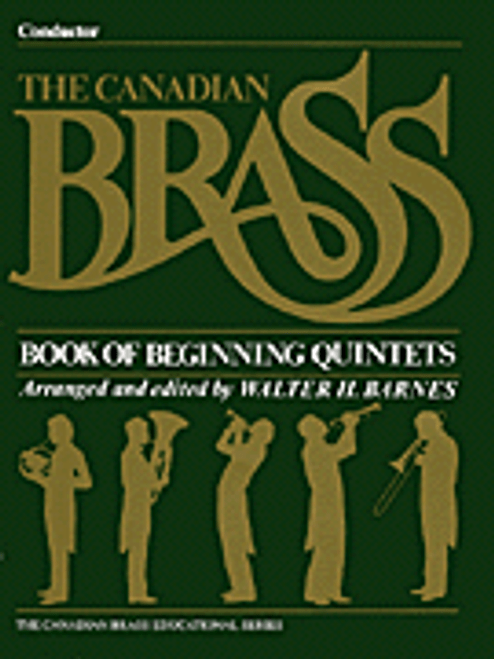 Canadian BrassThe Canadian Brass Book of Beginning Quintets [HL:50396770]
