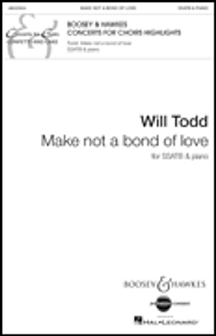 Make Not a Bond of Love [HL:48023304]