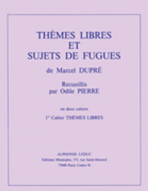 Themes Libres Et Sujets De Fugues Vol.1: Themes Libres (organ) [HL:48185270]