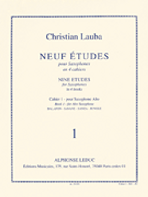 Christian Lauba - Neuf Etudes Pour Saxophone Alto, Cahier 1 [HL:48185461]