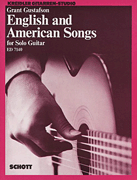 English and American Songs for Solo Guitar [HL:49006987]
