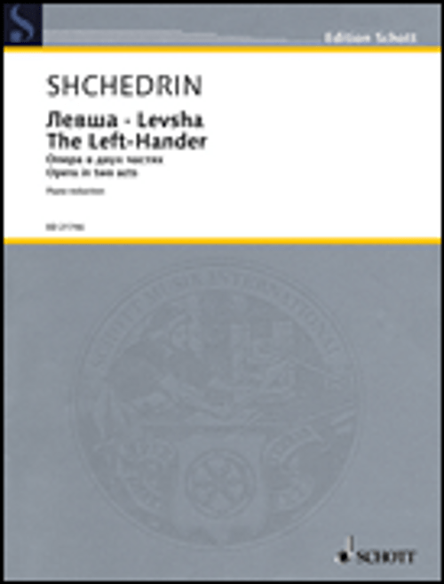 Levsha (The Left-Hander): An Opera in Two Acts [HL:49045526]