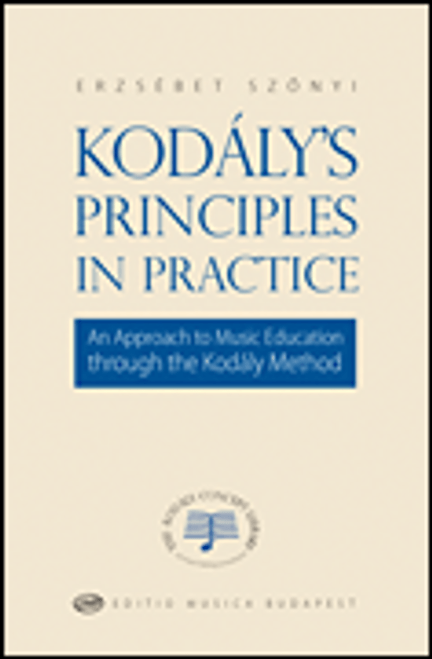 Kodály's Principles in Practice [HL:50497660]