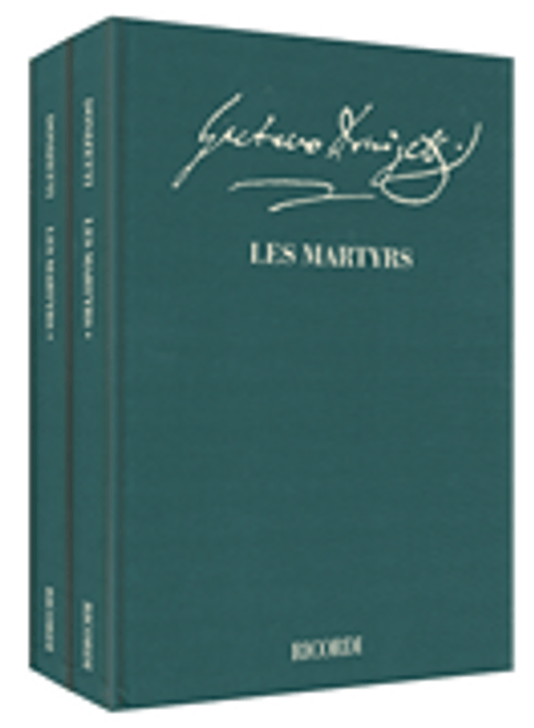 Les Martyrs - Opera in quattro atti Critical Edition Full Score, 2 Hardbound Editions w/Commentary [HL:50600732]