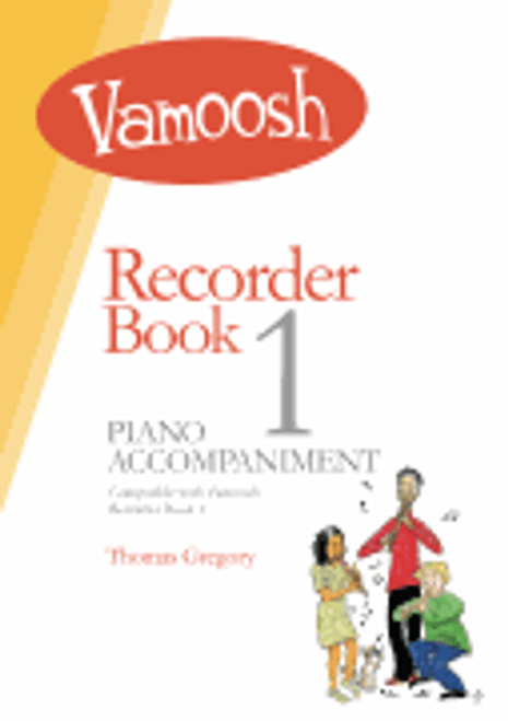 Vamoosh Recorder Book 1 Piano Accompaniment [HL:50603283]