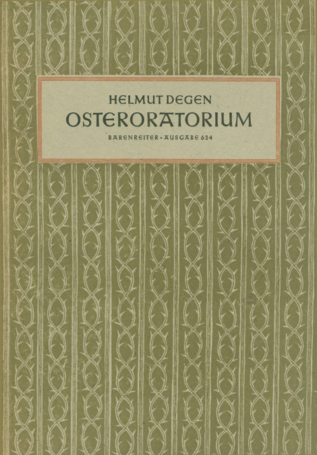 Oster-Oratorium zwei- bis siebenstimmigen Chor und Solostimmen [Bar:BA634]