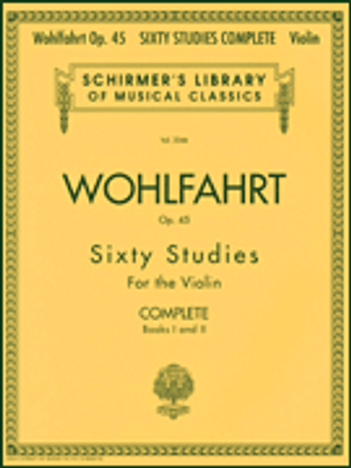Franz Wohlfahrt - 60 Studies, Op. 45 Complete [HL:50485504]