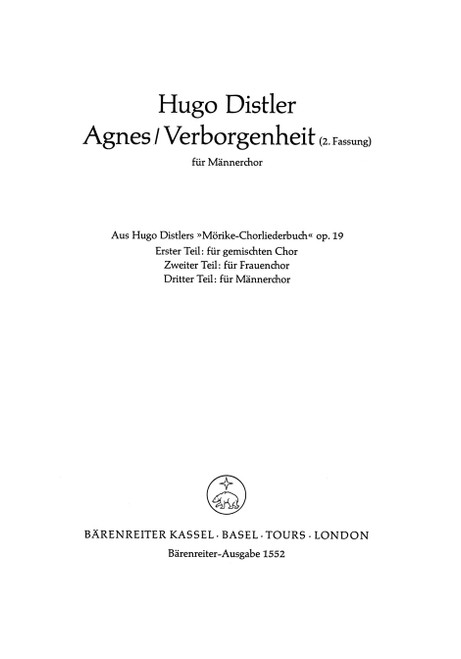Agnes (Rosenzeit! Wie schnell vorbei TB) - Verborgenheit (Lass, o Welt, o lass mich sein TTBB). 2. Fassung [Bar:BA1552]