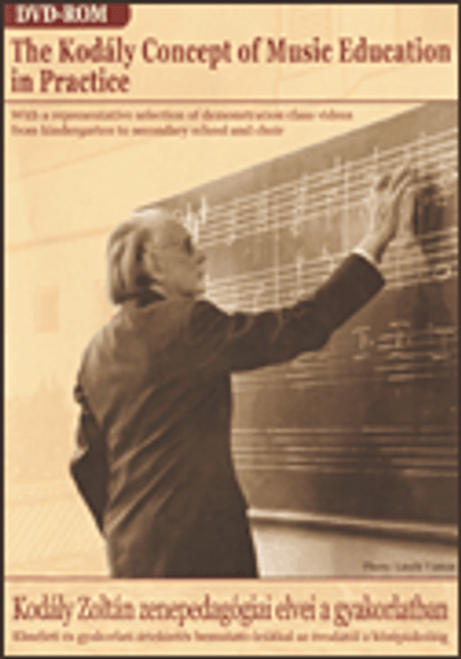 Kodaly, The Kodály Concept of Music Education in Practice [HL:50486694]