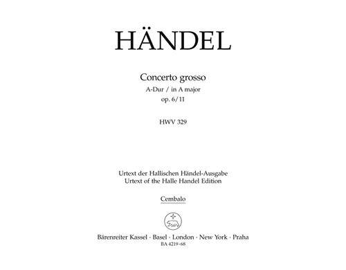 Concerto grosso in A major op. 6/11 HWV 329 [Bar:BA4219-68]
