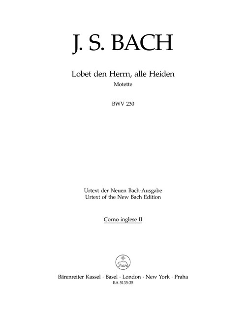 Lobet den Herrn, alle Heiden BWV 230 [Bar:BA5135-35]