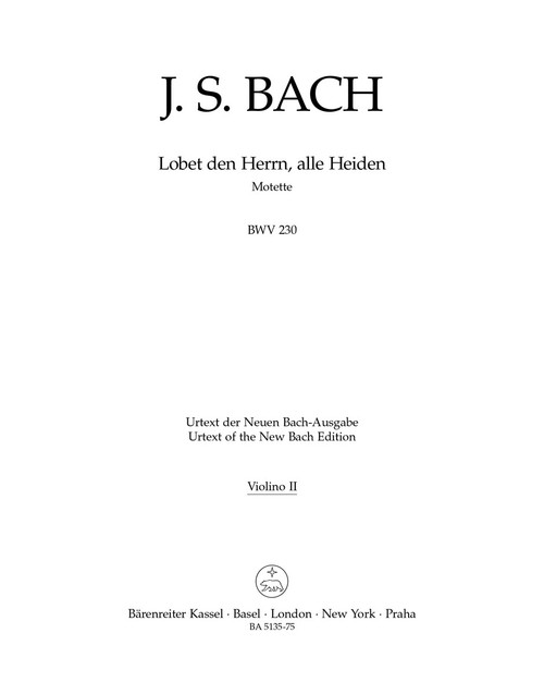 Lobet den Herrn, alle Heiden BWV 230 [Bar:BA5135-75]
