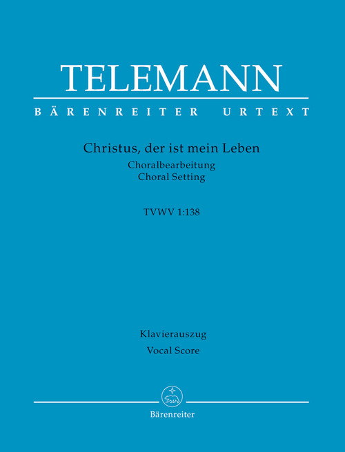 Christus, der ist mein Leben TVWV 1:138 [Bar:BA5897-90]