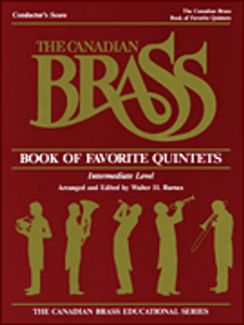 Canadian Brass, The Canadian Brass Book of Favorite Quintets [HL:50488971]