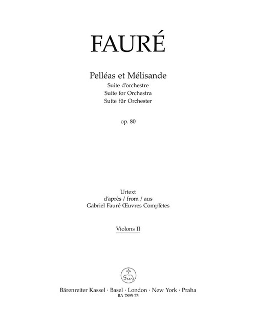 Pelléas et Mélisande op. 80 N 142b [Bar:BA7895-75]