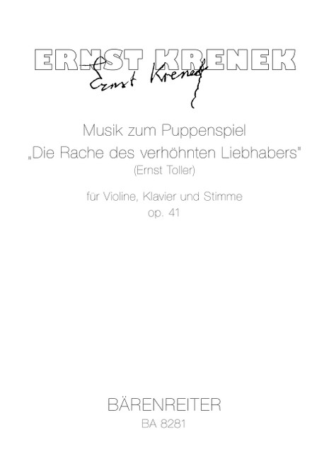 Musik zum Puppenspiel "Die Rache des verhöhnten Liebhabers" (Ernst Toller) for violin, piano and voice op. 41 (1925) [Bar:BA8281]