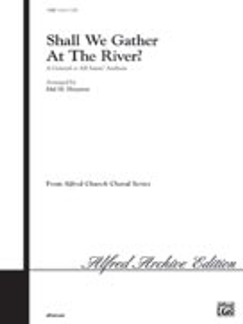 Shall We Gather at the River? [Alf:00-11407]