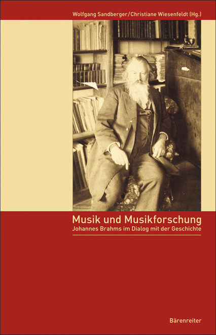 Musik und Musikforschung - Johannes Brahms im Dialog mit der Geschichte [Bar:BVK2101]