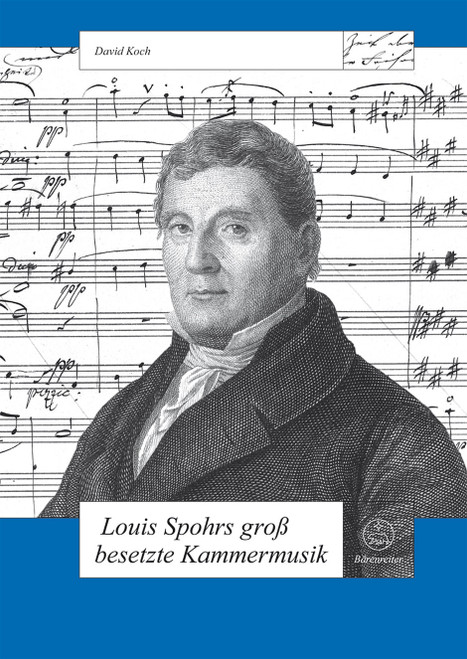 Louis Spohrs groß besetzte Kammermusik [Bar:BVK2415]