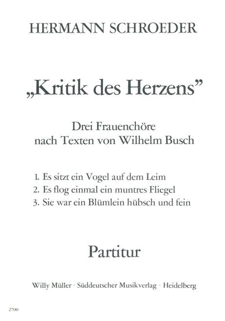 Kritik des Herzens - Drei Frauenchöre nach Texten von Wilhelm Busch [Bar:SM2700]