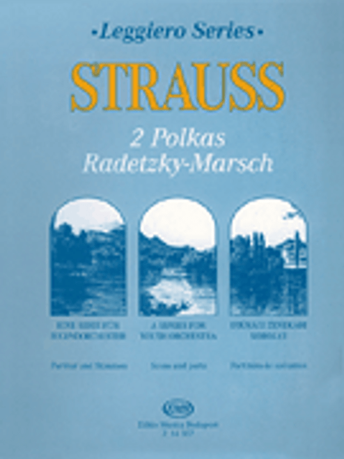 Strauss, Two Polkas, Radetzky-Marsch [HL:50510075]