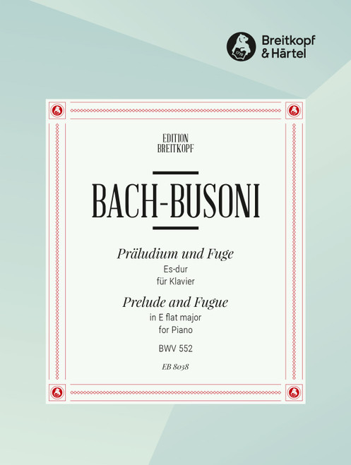 Prelude and Fugue in E flat major BWV 552 [Breit:EB8038]