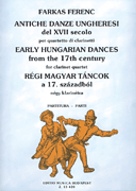 Farkas, Early Hungarian Dances from the 17th Century for Four Clarinets [HL:50510565]