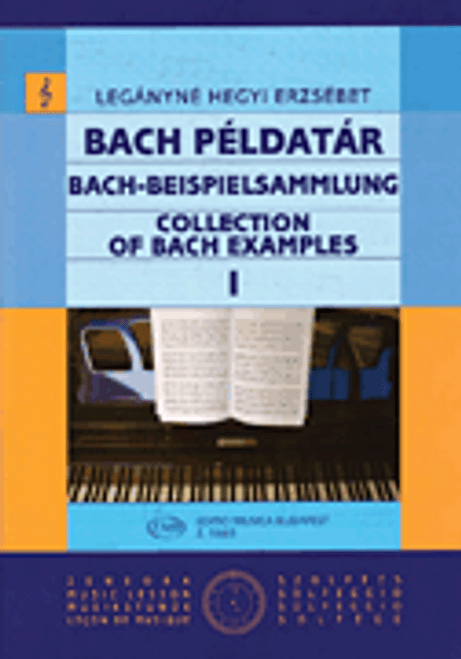 Collection of Bach Examples - Volume 1 [HL:50511166]