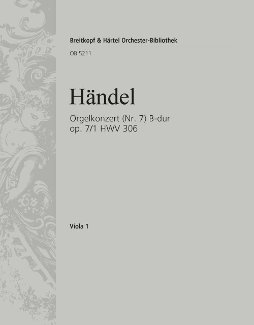 Organ Concerto (No. 7) in B flat major Op. 7/1 HWV 306 [Breit:OB5211-19]