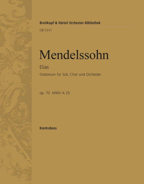 Elijah Op. 70 MWV A 25 [Breit:OB5311-27]