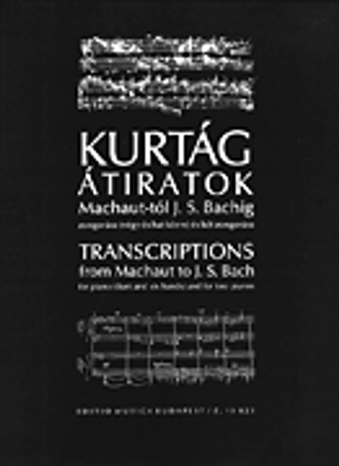 Kurtag, Transcriptions from Machaut to J.S. Bach [HL:50511424]