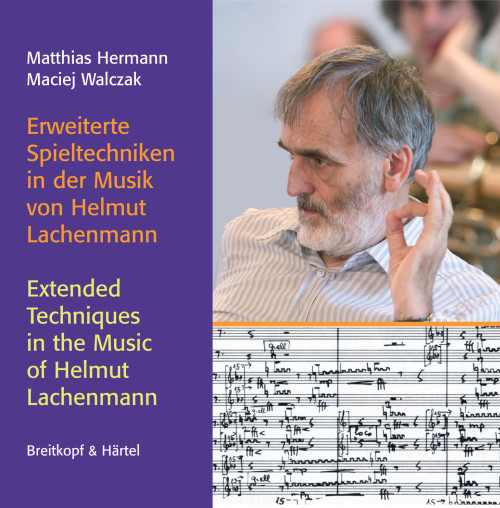 Extended Techniques in the Music of Helmut Lachenmann [Breit:BHM297]
