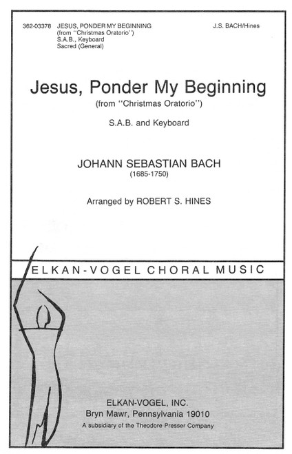 Jesus, Ponder My Beginning [CF:362-03378]