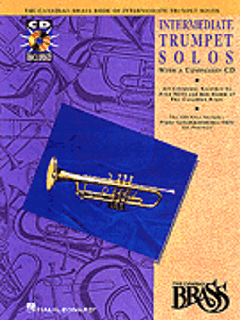 Canadian Brass, Canadian Brass Book of Intermediate Trumpet Solos [HL:841149]