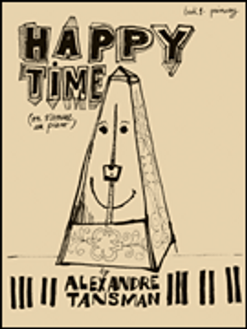 Tansman, Happy Time, Book 1 - Primary [HL:120104]