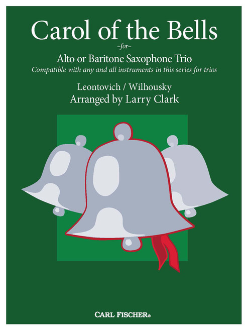 Carol of the Bells for Alto or Baritone Saxophone Trio [CF:MXE86]