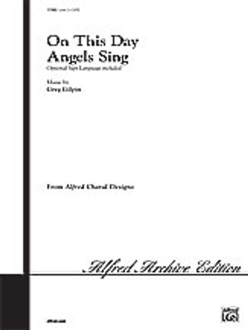 Gilpin, On This Day Angels Sing  [Alf:00-17985]