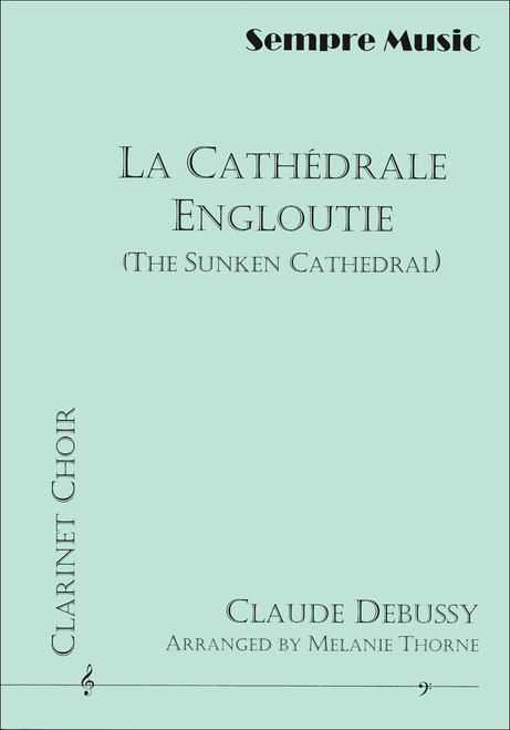 La Cathédrale Engloutie - Clarinet Choir [CF:SM-C148F]