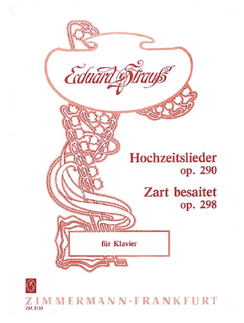 Wedding songs / Zart besaitet Op. 290 /op. 298 [CF:ZM21530]
