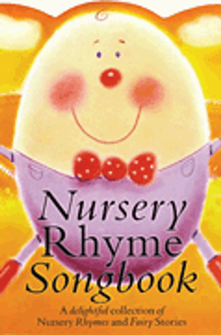 Nursery Rhyme Songbook [HL:14023590]