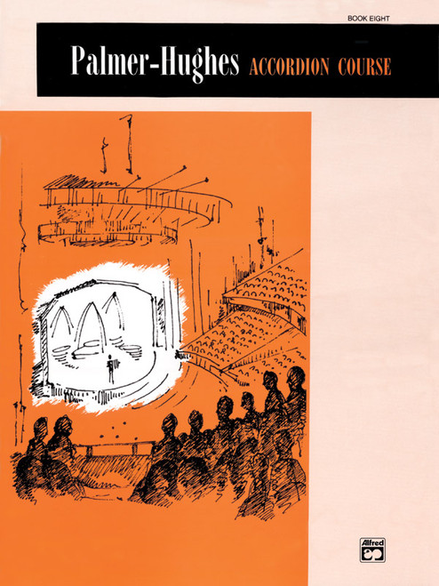 Palmer-Hughes Accordion Course, Book 8 [Alf:00-212]