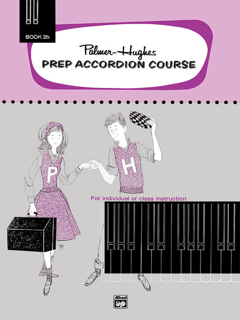 Palmer-Hughes Prep Accordion Course, Book 2B [Alf:00-218]