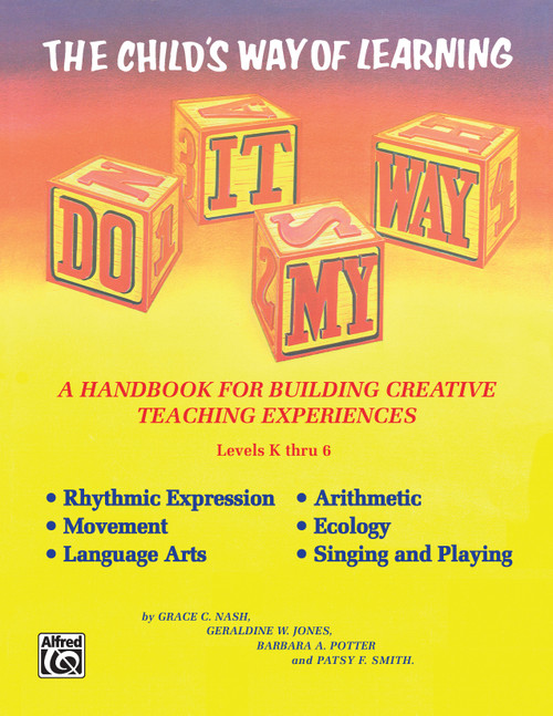 Do It My Way: The Child's Way of Learning [Alf:00-1442]