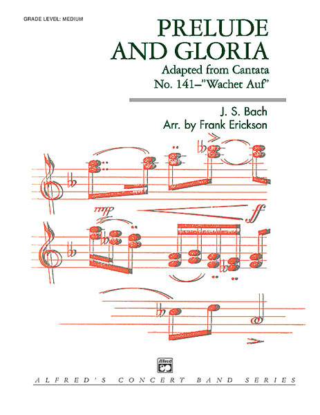 Prelude and Gloria (Adapted from <I>Cantata No. 141</I>--"Wachet Auf") [Alf:00-5675]