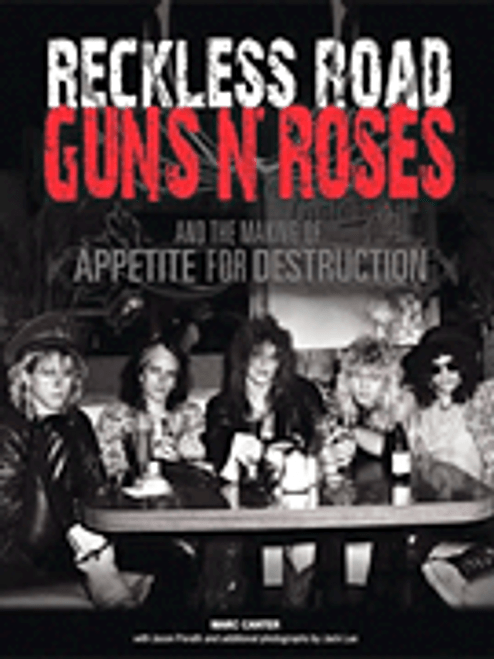 Reckless Road: Guns N' Roses and the Making of Appetite for Destruction [HL:14027020]