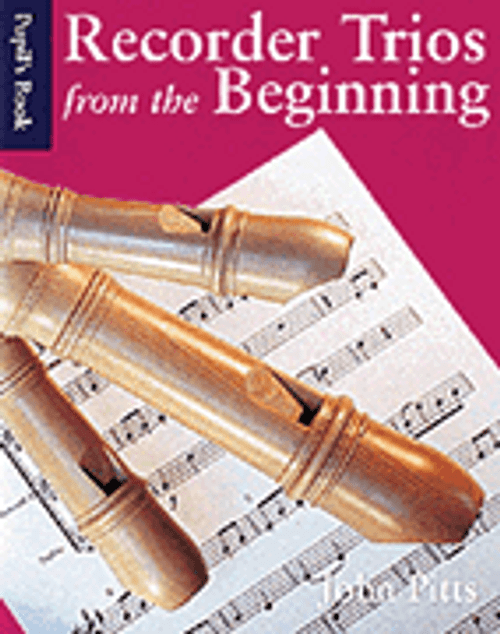 Recorder Trios From The Beginning: Pupil's Book [HL:14027036]