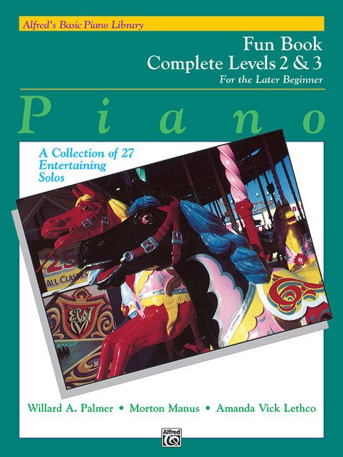 Alfred's Basic Piano Library: Fun Book Complete 2 & 3 [Alf:00-6250]