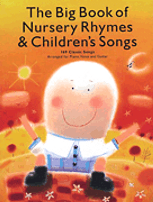 The Big Book of Nursery Rhymes and Children's Songs [HL:14033182]